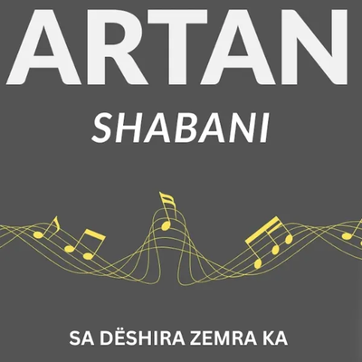Sa Deshira Zemra Ka (2002) - Artan Shabani