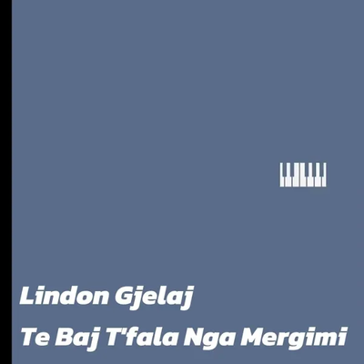 T'fala Nga Mërgimi - Lindon Gjelaj