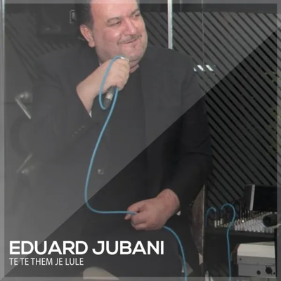 Të Të Them Je Lule (2024) - Eduard Jubani