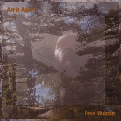 Free Human - Atris Agora