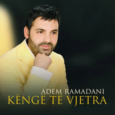 Këngë Të Vjetra (2025) - Adem Ramadani
