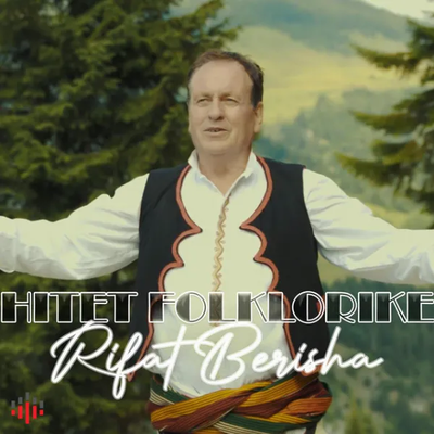 Hitet Folklorike  (2022) - Rifat Berisha