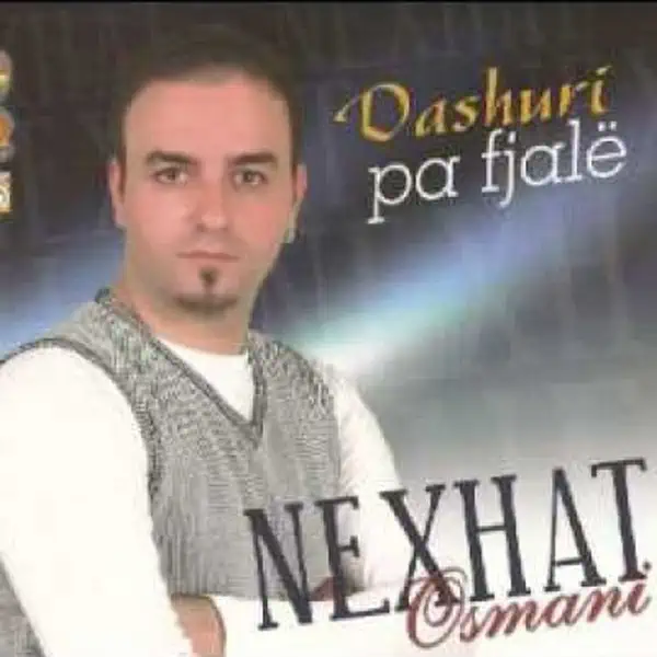 Nexhat Osmani - Dashuri Pa Fjal (2007)