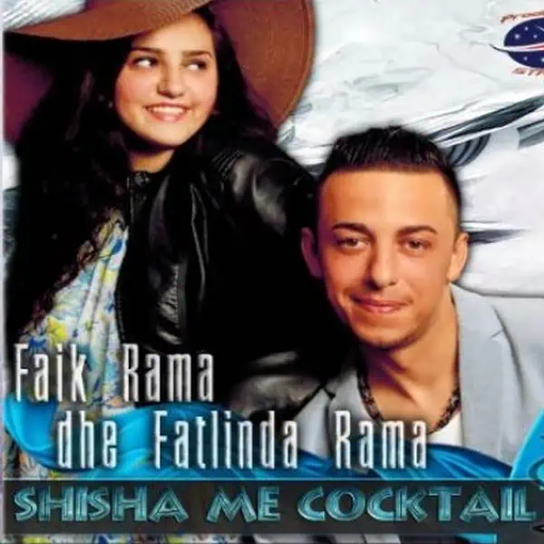 Faik Rama & Fatlinda Rama - Shisha Me Cocktail (2014)