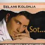 Selami Kolonja - Sot... (2007)