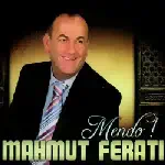 Mahmut Ferati - Mendo! (2009)