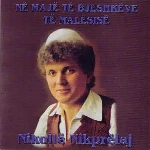 Nikolle Nikprelaj - Ne Maje Te Bjeshkeve Te Malesise