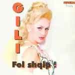 Gili - Fol Shqip (1996)