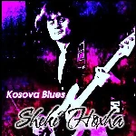 Kosova Blues (1999) - Sheki Hoxha