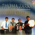 Thoma Zarka - Dhente Tunit
