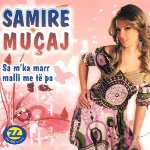 Sa M'ka Marra Malli Me Te Pa - Samire Muçaj
