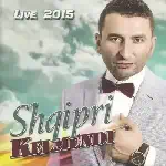 Shqipri Kelmendi - Live 2015 (2015)
