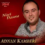 Adnan Kamberi - Niset Dasma (2012)