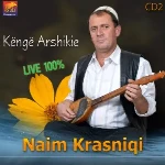 Kenge Arshikie 2 (2019) - Naim Krasniqi