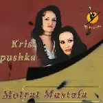 Motrat Mustafa - Krisi Pushka (2000)