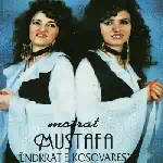 Motrat Mustafa - Endrrat E Kosovares (1994)