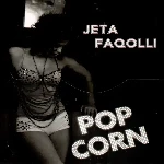 Pop Corn (2011) - Jeta Faqolli