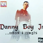 ...Mbret I Rrugës (2000) - Danny Boy