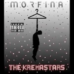 The Kremastars (2014) - Morfina