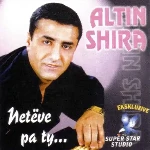 Altin Shira - Neteve Pa Ty