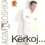 Agim Poshka - Kërkoj... (2005)
