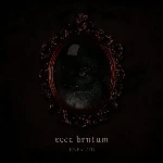 Enea Ziu - Ecce Brutum (2021)