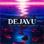 Belah - DejaVu