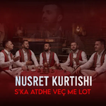 S'ka Atdhe Veç Me Lot (2021) - Nusret Kurtishi