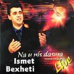 Na U Nis Dasma (live) (2016) - Ismet Bexheti