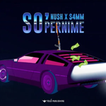 Nush & S4MM - So’ Pernime Video