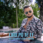 Bes Kallaku - Ciao, Po Të Lë