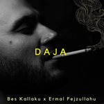 Bes Kallaku & Ermal Fejzullahu - Daja