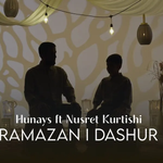 Hunays - Ramazan I Dashur Video