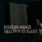 Egzon Abazi - Mjaltë E Kuranit