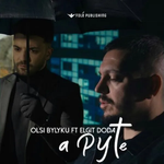 Olsi Bylyku - A Pyte