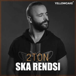 2Ton - Ska Rendsi