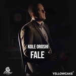 Kolë Oroshi - Fale