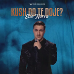 Elio Norra - Kush Do Të Dojë