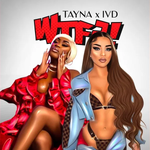 Tayna & Ivorian Doll - WTF