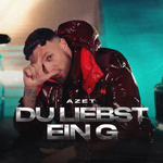 Azet - Du Liebst Ein G…