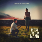 DJ Gimi-O, Rita & Fidan - Ty T'ka Rritur Nana