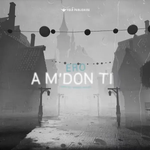 Ero - A M'don Ti