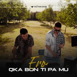 Ero - Qka Bon Ti Pa Mu