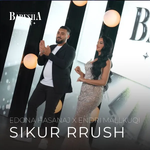 Edona Hasanaj & Endri Mallkuqi - Sikur Rrush