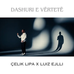 Luiz Ejlli & Çelik Lipa - Dashuri E Vërtetë