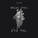 Irkenc Hyka - S'ta Fal