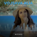 Vojsava Alia - Dy Çupa Nga Struga (Kolazh)