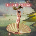 Kieda Budini - Për Ty Le Ëndrrat
