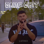 Lafred - Same Sh!t
