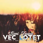 Semi Jaupaj - Veç Lotet